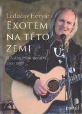 Heryn Ladislav: Exotem na tto Zemi. O Bom milosrdenstv mezi nmi