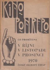 Bartoek Lubo a kol.: Kino Ponrepo. co promtme v jnu, lisotpadu, prosinci 1970