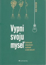 Trenton Nick: Vypni svoju myse. Zastav prd nekonench mylienok a zani znovu i