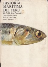 Romero Jorge Snchez: Historia Maritima del Peru. Tomo I. Volumen 2. El Mar: Gran Personaje