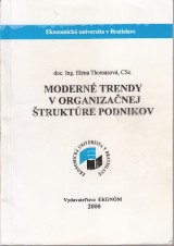 Thomasov Elena: Modern trendy v organizanej truktre podnikov