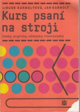 Karnoltov Libue, Karnolt Jan: Kurs pan na stroji