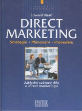 Nash Edward: Direct marketing. Strategie, plnovn, proveden