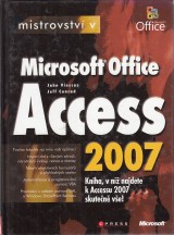 Viescas John, Conrad Jeff: Mistrovstv v Microsoft Office Access 2007