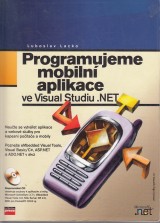 Lacko Luboslav: Programujeme mobiln aplikace ve Visual Studiu .NET