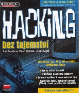 Scambray Joel a kol.: Hacking bez tajemstv