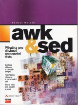 Herold Helmut: awk & sed. Pruka pro dvkov zpracovn textu