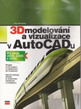 Horov Iva: 3D modelovn a vizualizace v AutoCADu