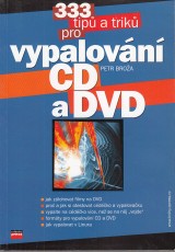 Broa Petr: 333 tip a trik pro vypalovn CD a DVD