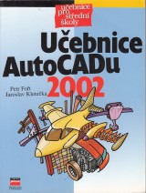 Fot Peter, Kleteka Jaroslav: Uebnice AutoCADu 2002