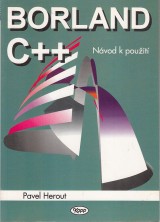 Herout Pavel: Borland C++ Nvod k pouit