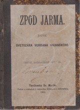 Vajansk Svetozr Hurban: Zpod jarma