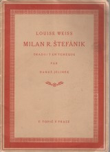 Weiss Louise: Milan R. tefnik