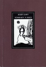 Luky Jozef: Smraky a skice