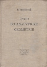 Bydovsk Bohumil: vod do analytick geometrie