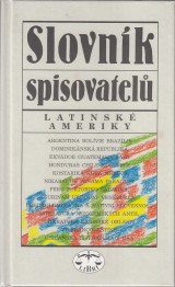 Hodouek Eduard a kol.: Slovnk spisovatel Latinsk Ameriky