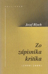 Boch Jozef: Zo zpisnka kritika 1990-2000