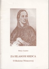 Gajdo Milan: Za hlasom srdca. O Boene Nmcovej