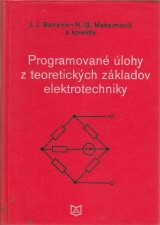 Batranin J.J., Maksimovi N.G.: Programov lohy z teoretickch zkladov elektrotechniky