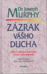 Murphy Joseph: Zzrak vho ducha