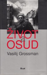 Grossman Vasilij: ivot a osud