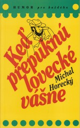 Horeck Michal: Ke prepukn loveck vne