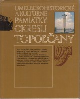 Kov Jaroslav zost.: Umeleckohistorick a kultrne pamiatky okresu Topoany