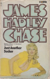 Chase James Hadley: Just Another Sucker