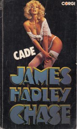 Chase James Hadley: Cade