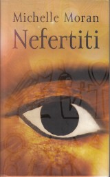 Moran Michelle: Nefertiti. Krovn Egypta, dcra Venosti