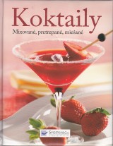 : Najlepie koktaily. Mixovan, pretrepan, miean