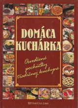 Dolealov Alena: Domca kuchrka. Osveden pochky tradinej kuchyne