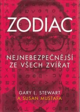 Stewart Gary L., Mustafa Susan: Zodiac. Nejnebezpenj ze vech zvat