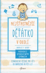 Karp Harvey: Nejastnej dtko v okol. Prvodce spokojenm spnkem