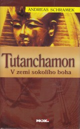 Schramek Andreas: Tutanchamon. V zemi sokolho boha