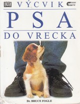 Fogle Bruce: Vcvik psa do vrecka