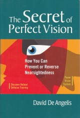 De Angelis David: The Secret of perfect Vision