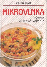 Dr.Oetker: Mikrovlnka. Rchle a ahk varenie