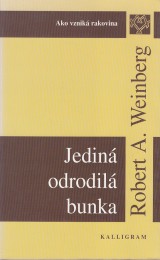 Weinberg Robert: Jedin odrodil bunka. Ako vznik rakovina