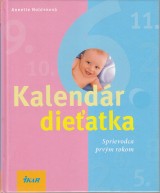 Noldenov Annette: Kalendr dieatka. Sprievodca prvm rokom