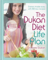 Dukan Pierre: The Dukan Diet. Life Plan