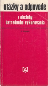 Gajdo Pavol: Otzky a odpovede z obsluhy strednho vykurovania