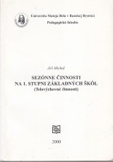 Michal Ji: Seznne innosti na 1. stupni zkladnch kl. Telovchovn innosti