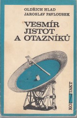 Hlad Oldich, Pavlousek Jaroslav: Vesmr jistot a otaznk