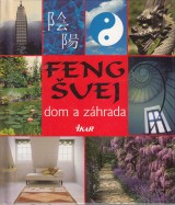 : Feng uej. Dom a zhrada