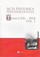 : Acta Historica Neosoliensia  Tomus XXI-2018 Vol.1