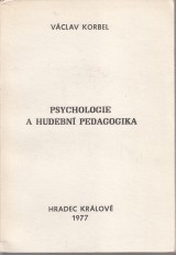 Korbel Vclav: Psychologie a hudben pedagogika