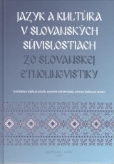 euchov Katarna a kol. ed.: Jazyk a kultra v slovanskch svislostiach. Zo slovanskej etnolingvistiky