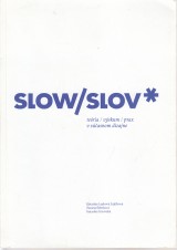 Laukov Zajkov Katarna a kol.zost.: Slow/slov*. Teria, vskum, prax v sasnom dizajne