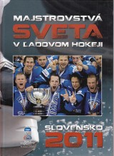 Bednari Jn: Majstrovstv sveta v adovom hokeji Slovensko 2011